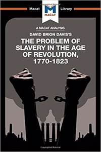 Analysis of David Brion Davis's the Problem of Slavery in the Age of Revolution, 1770-1823