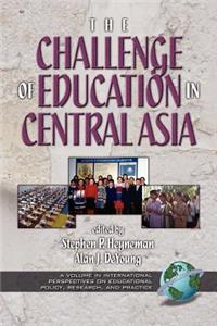 Challenges of Education in Central Asia (PB)