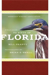 American Birding Association Field Guide to Birds of Florida