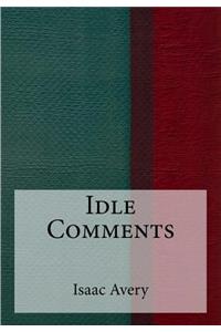 Idle Comments