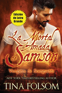 Mortal Amada de Samson (Edición de Letra Grande)