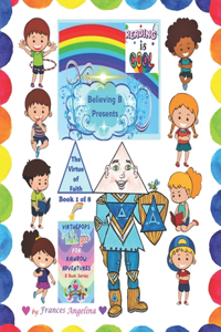 Believing B Presents the Virtue of Faith