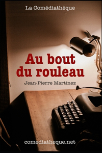 Au bout du rouleau