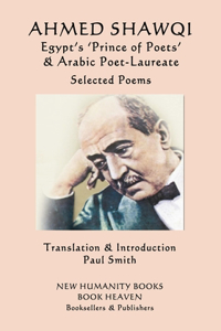 Ahmed Shawqi - Egypt's 'Prince of Poets' & Arabic Poet Laureate