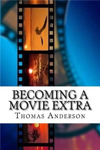 Becoming a movie extra