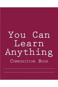 You Can Learn Anything