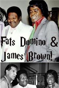 Fats Domino & James Brown!