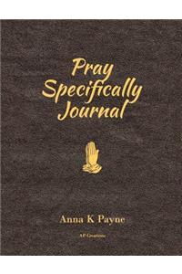 Pray Specifically Journal