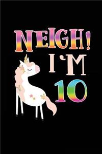 NEIGH! I'm 10