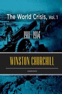 World Crisis, Vol. 1 Lib/E