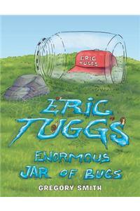 Eric Tuggs Enormous Jar of Bugs