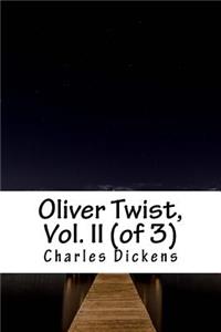 Oliver Twist, Vol. II (of 3)