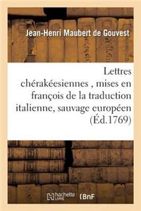 Lettres Chérakéesiennes Mises En François de la Traduction Italienne, Sauvage Européen