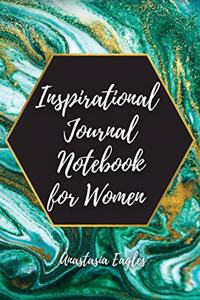 Inspirational Workbook for Women: Inspirational Quote Notebook to write in for Women and Girls with Daily Motivation and Exercises for Growth