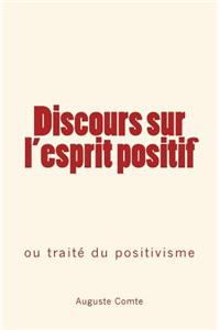 Discours sur l'esprit positif