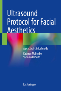 Ultrasound Protocol for Facial Aesthetics