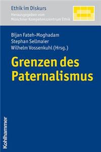 Grenzen Des Paternalismus