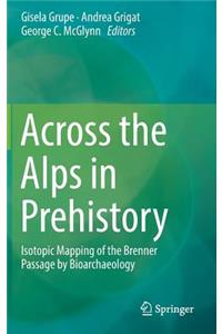 Across the Alps in Prehistory