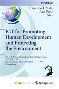 ICT for Promoting Human Development and Protecting the Environment