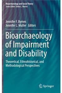 Bioarchaeology of Impairment and Disability