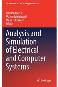 Analysis and Simulation of Electrical and Computer Systems