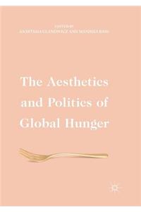 Aesthetics and Politics of Global Hunger