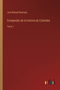 Compendio de la historia de Colombia