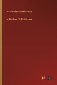 Antiochus IV. Epiphanes