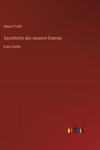 Geschichte des neueren Dramas