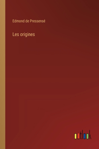 Les origines