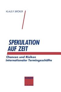 Spekulation auf Zeit