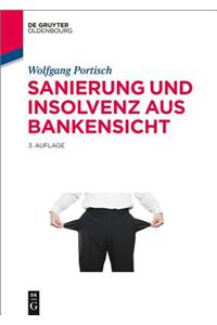 Sanierung Und Insolvenz Aus Bankensicht
