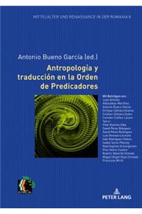 Antropología Y Traducción En La Orden de Predicadores