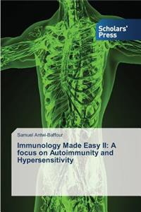 Immunology Made Easy II