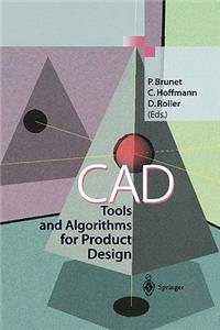 CAD Tools and Algorithms for Product Design