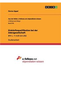 Einkünftequalifikation bei der Zebragesellschaft