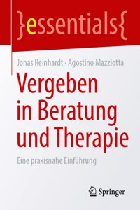 Vergeben in Beratung Und Therapie
