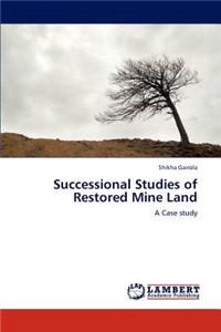 Successional Studies of Restored Mine Land