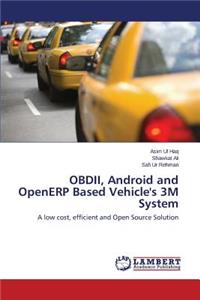 OBDII, Android and OpenERP Based Vehicle's 3M System