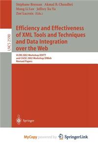 Efficiency and Effectiveness of XML Tools and Techniques and Data Integration Over the Web