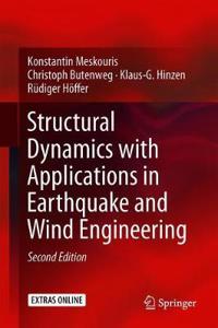 Structural Dynamics with Applications in Earthquake and Wind Engineering