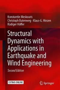 Structural Dynamics with Applications in Earthquake and Wind Engineering