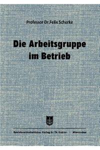 Die Arbeitsgruppe Im Betrieb