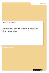 Aktive und passive latente Steuern im Jahresabschluss