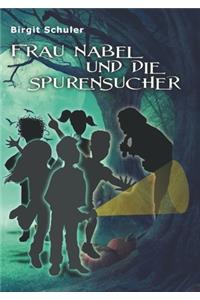 Frau Nabel und die Spurensucher