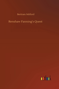 Renshaw Fanning's Quest