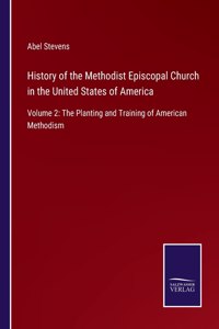 History of the Methodist Episcopal Church in the United States of America