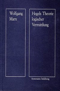 Hegels Theorie Logischer Vermittlung