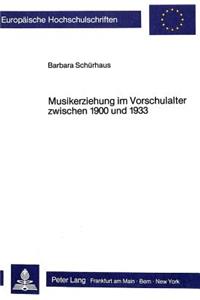 Musikerziehung Im Vorschulalter Zwischen 1900 Und 1933