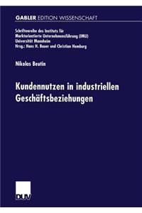 Kundennutzen in Industriellen Geschäftsbeziehungen